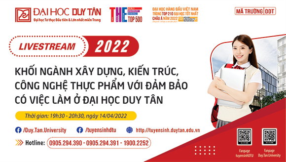 CHƯƠNG TRÌNH LIVESTREAM TƯ VẤN TUYỂN SINH 2022 CỦA ĐẠI HỌC DUY TÂN